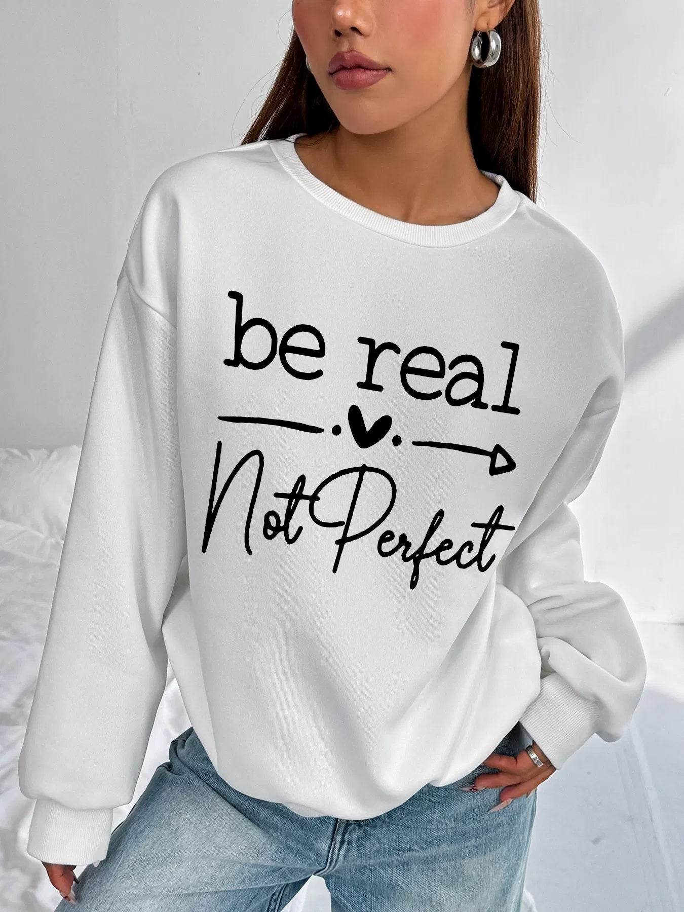 Women Basic Casual Pullover Spring Autumn Long Sleeve Be Real Printed Round Neck - Holy Mango Store