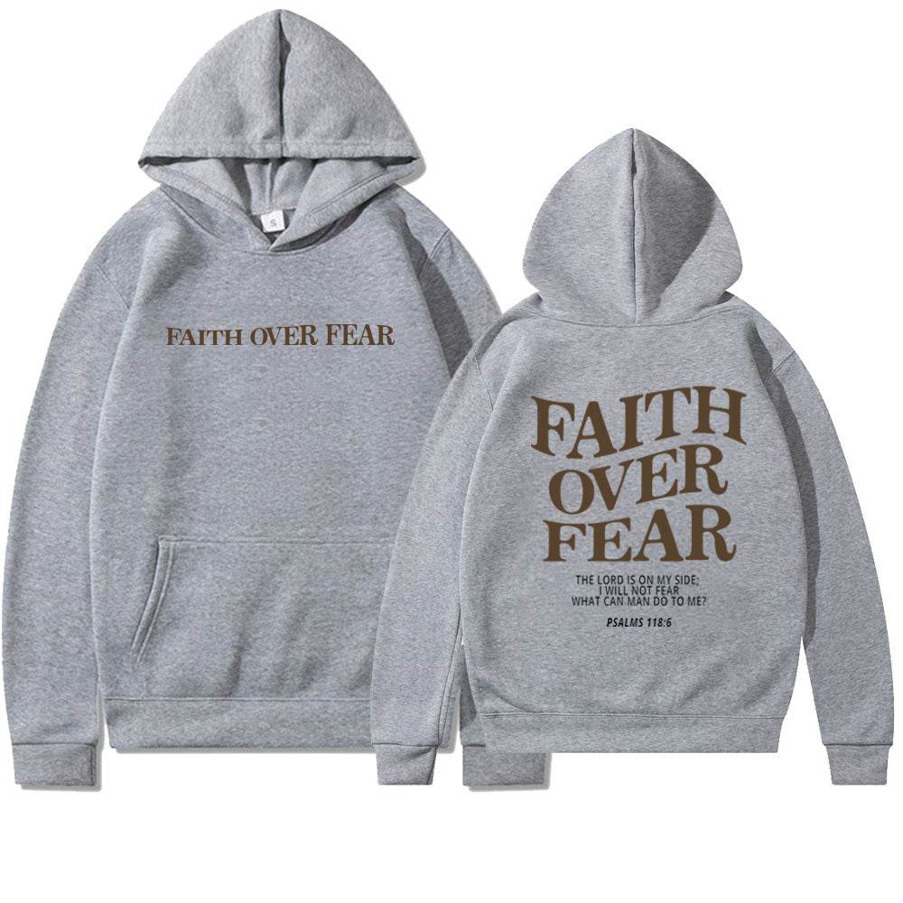 Gray Faith Over Fear hoodie with front and back text including Psalm 118 6 from Holy Mango Store